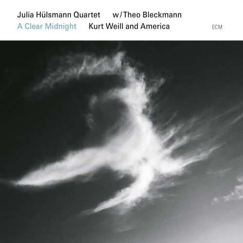 HULSMANN, JULIA -QUARTET- WITH THEO BLECKMANN - A CLEAR MIDNIGHT - KURT WEILL AND AMERICAHULSMANN, JULIA -QUARTET- WITH THEO BLECKMANN - A CLEAR MIDNIGHT - KURT WEILL AND AMERICA.jpg